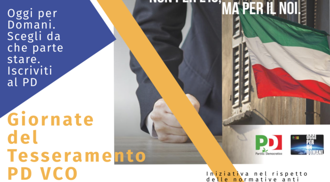 Giornate del Tesseramento del Partito Democratico del VCO: il 10, 11 e 12 luglio 2020 sedi aperte per l’adesione.