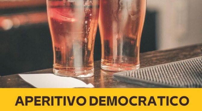 Aperitivo democratico a Verbania venerdì 16 giugno. La tua idea conta.