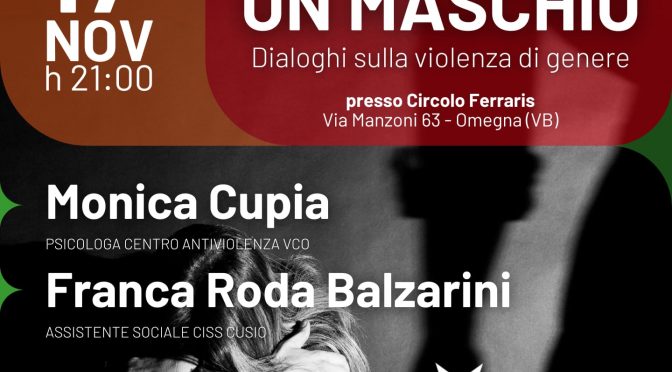 “Se questo è un maschio, dialoghi sulla violenza di genere”. Incontro ad Omegna